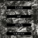 The Land of Open Graves: Living and Dying on the Migrant Trail
